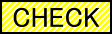 「CHECK」